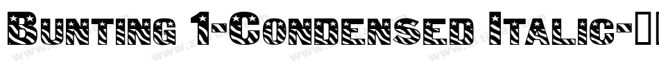 Bunting 1-Condensed Italic字体转换